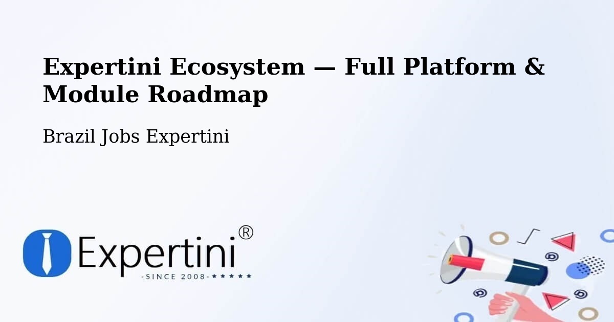 Expertini Ecosystem — Full Platform & Module Roadmap – Pindamonhangaba