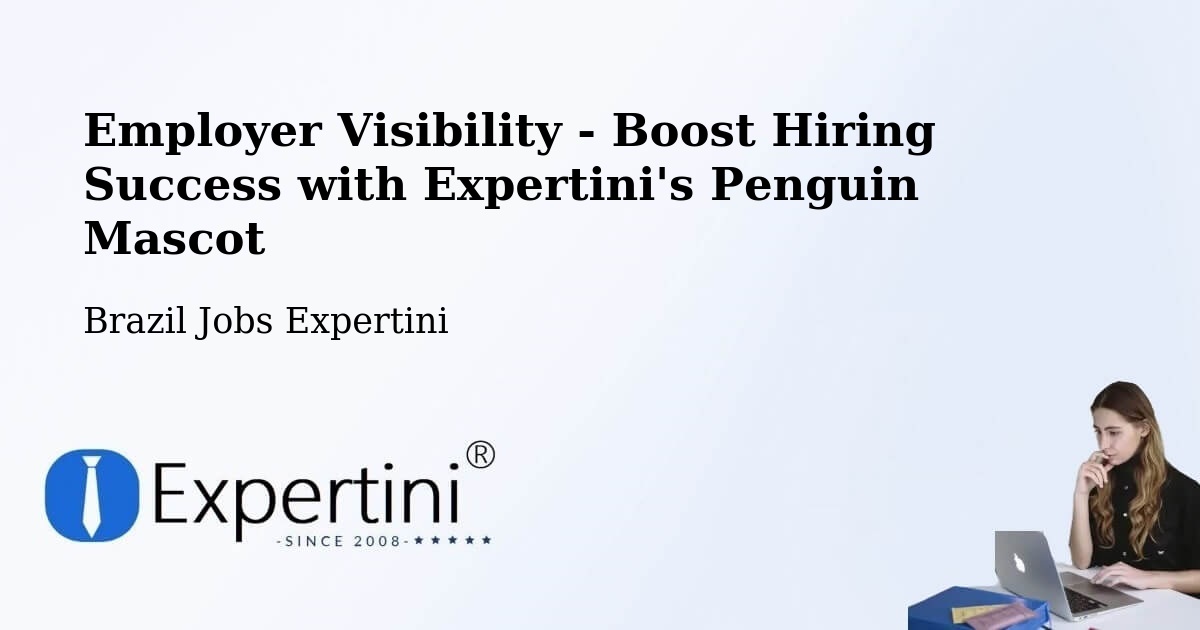 CV and Resume Visibility Optimization – Pindamonhangaba - Brazil Jobs Expertini
